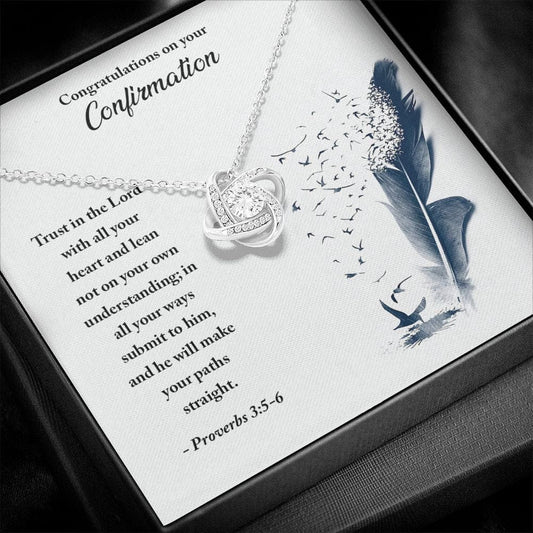 Congratulations On Your Confirmation - Trust In The Lord - Love Knot Necklace