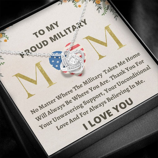 To My Proud Military Mom - No Matter - Love Knot Necklace