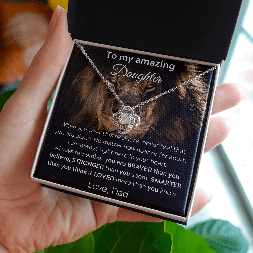 To My Amazing Daughter From Dad - When You Wear This Necklace - Love Knot Necklace
