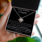 To My Amazing Daughter - When You Wear This Necklace - Love Knot Necklace