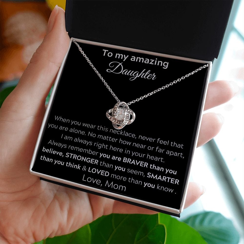 To My Amazing Daughter - When You Wear This Necklace - Love Knot Necklace