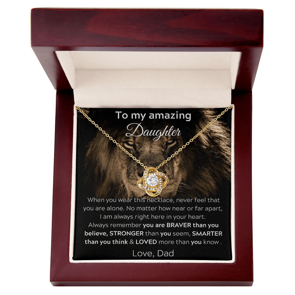 To My Amazing Daughter From Dad - When You Wear This Necklace - Love Knot Necklace