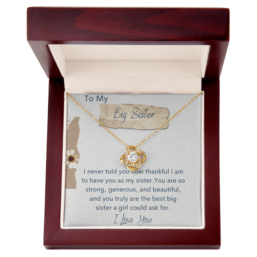 To My Big Sister - I Never Told You - Love Knot Necklace