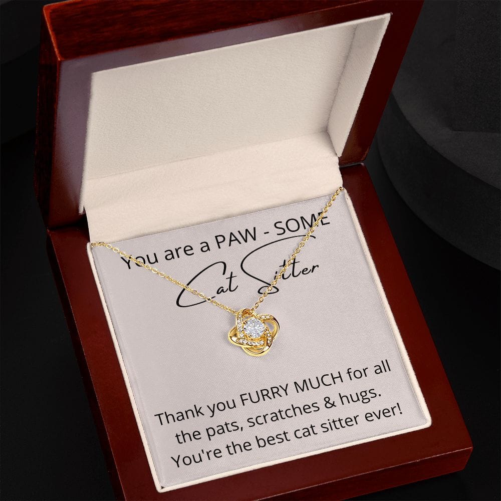 You Are A PAW SOME Cat Sitter - Love Knot Necklace
