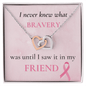 I Never Knew What Bravery Was - Interlocking Hearts Necklace