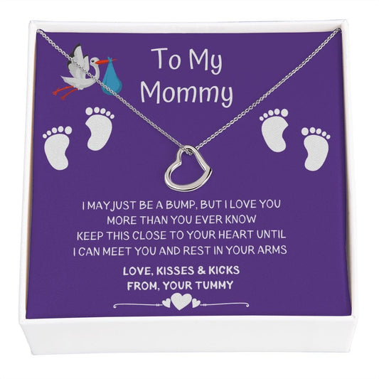 To My Mommy - I May Just Be A Bump - Delicate Heart Necklace