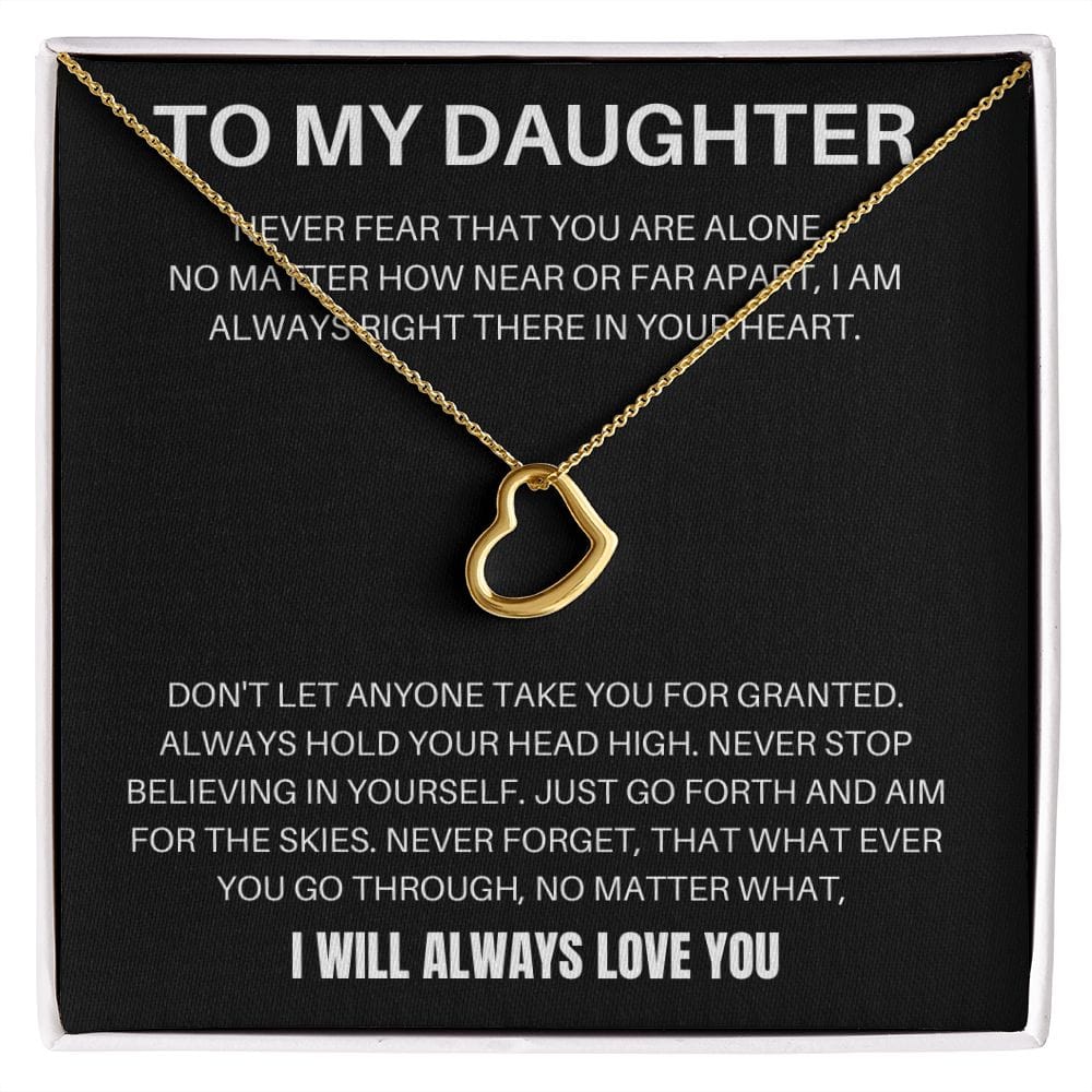 To My Daughter - Never Fear - Delicate Heart Necklace