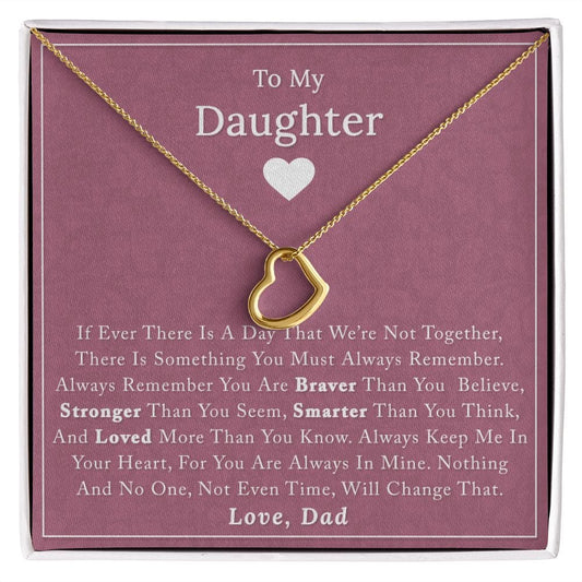 To My Daughter - If Ever There Is A Day - Delicate Heart Necklace