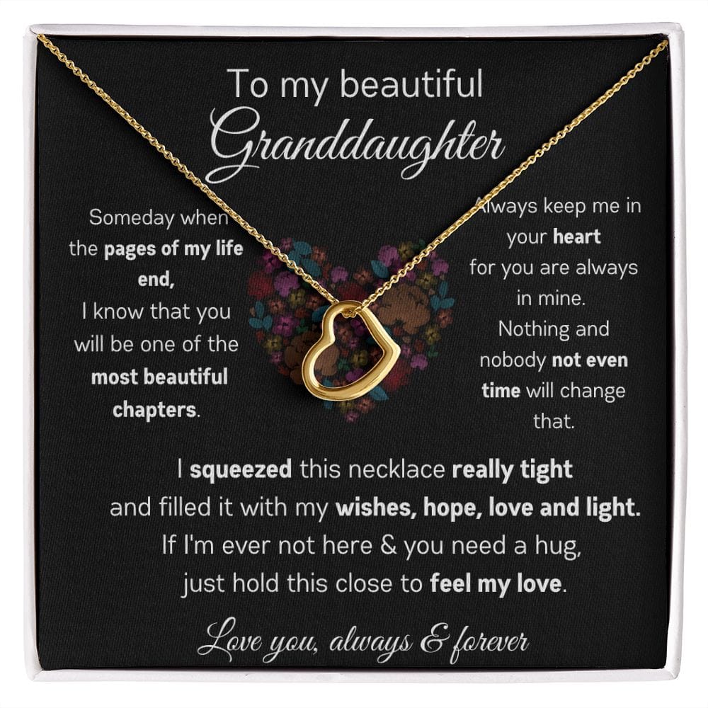 To My Beautiful Granddaughter - I Squeezed This Necklace - Delicate Heart Necklace