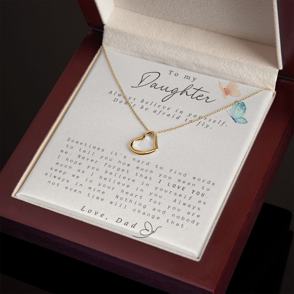 To My Daughter From Dad - Always Believe - Delicate Heart Necklace