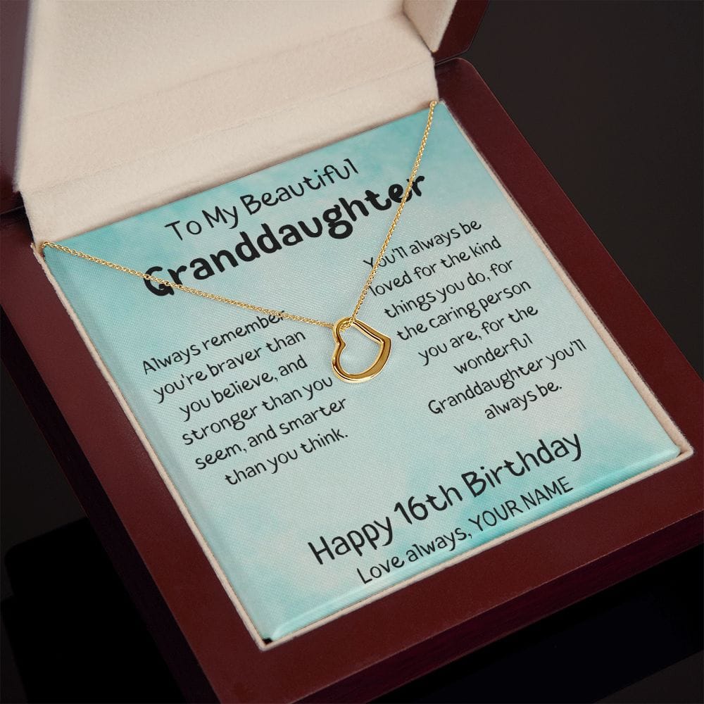 To My Beautiful Granddaughter - Happy 16th Birthday - Delicate Heart Necklace