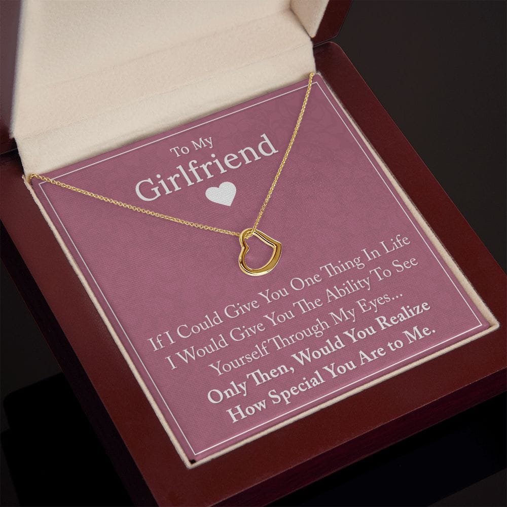 To My Girlfriend - If I Could Give You - Delicate Heart Necklace