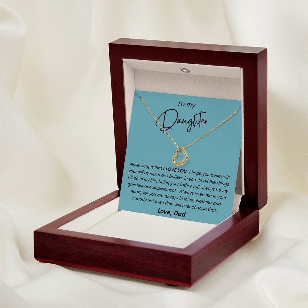 To My Daughter - Never Forget That I Love You - Delicate Heart Necklace