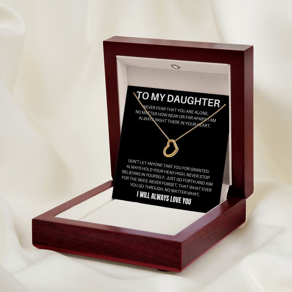 To My Daughter - Never Fear - Delicate Heart Necklace