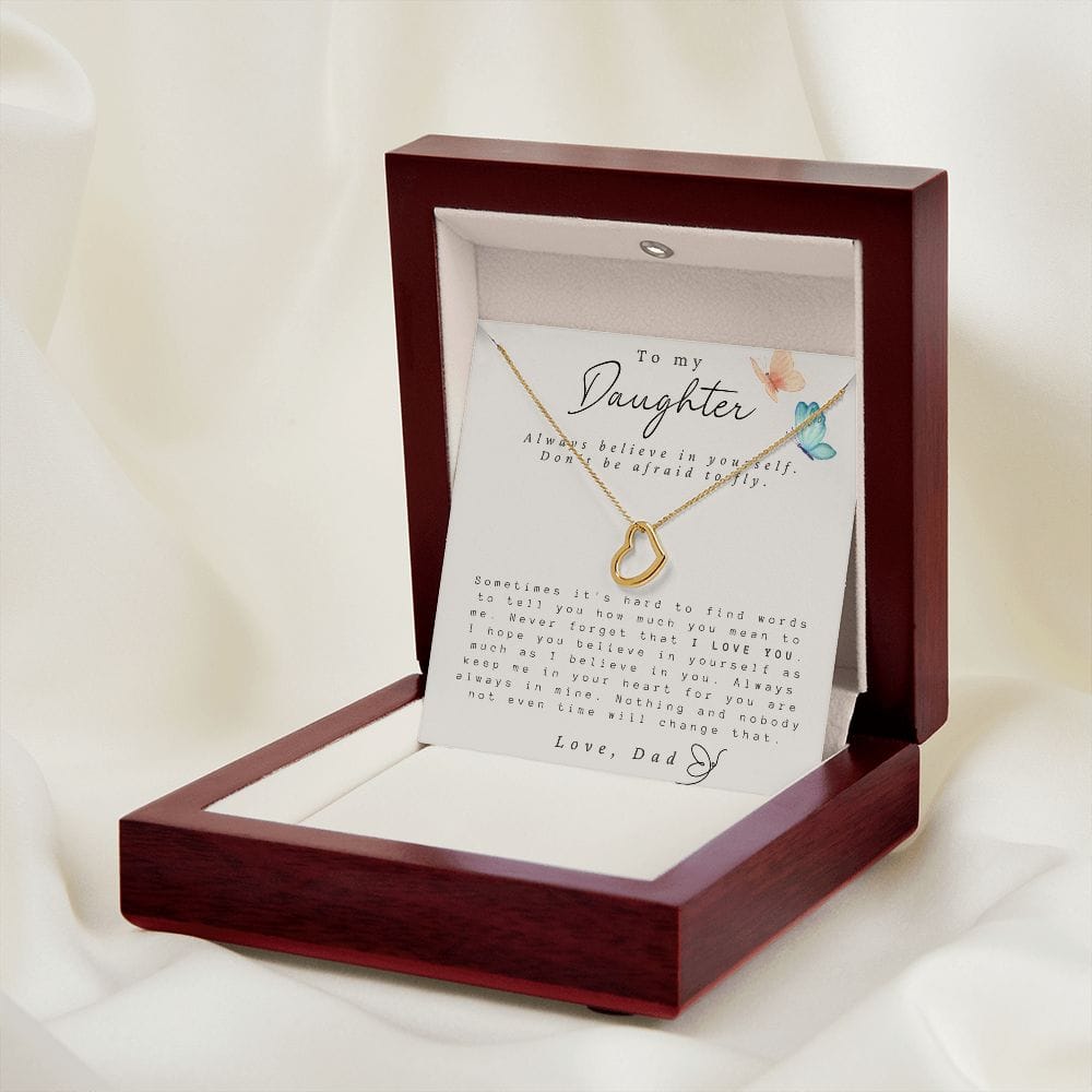 To My Daughter From Dad - Always Believe - Delicate Heart Necklace