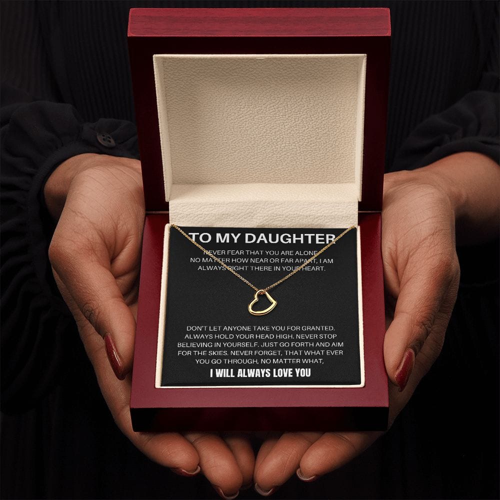To My Daughter - Never Fear - Delicate Heart Necklace