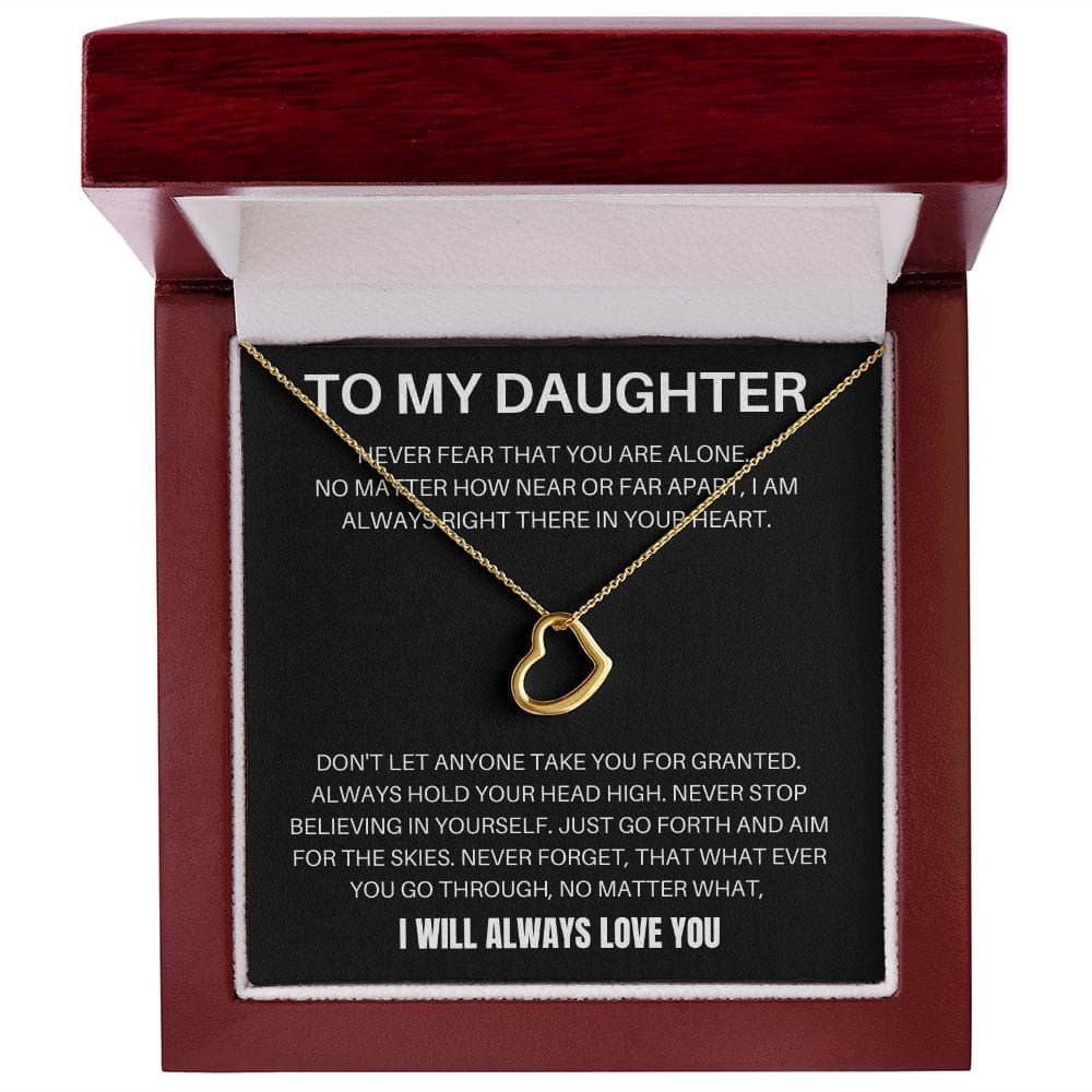 To My Daughter - Never Fear - Delicate Heart Necklace