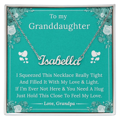 To My Granddaughter From Grandpa - Personalized Name Necklace