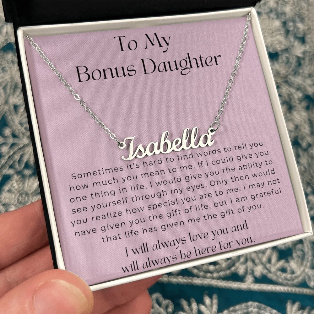 To My Bonus Daughter - I Will Always Love You - Personalized Name Necklace