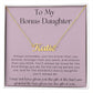 To My Bonus Daughter - I May Not Have Given You The Gift Of Life - Personalized Name Necklace