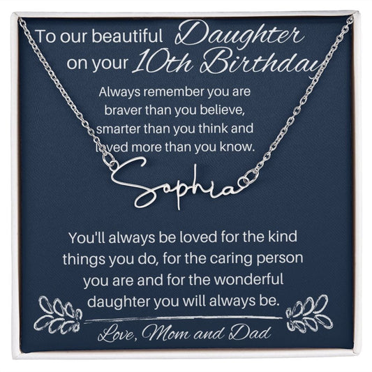 To Our Beautiful Daughter On Your 10th Birthday - Signature Style Name Necklace