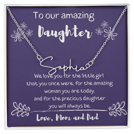 To Our Amazing Daughter - We Love You - Signature Style Name Necklace