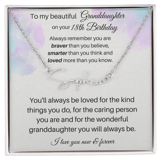 To My Beautiful Granddaughter On Your 18th Birthday - Signature Style Name Necklace