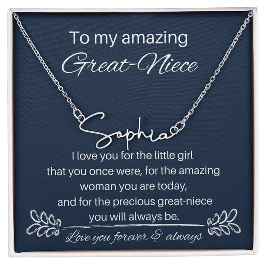 To My Amazing Great Niece - I Love You - Signature Style Name Necklace