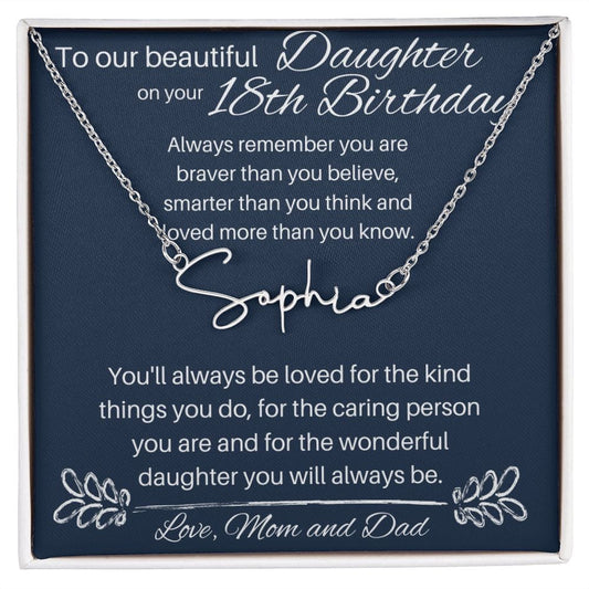 To Our Beautiful Daughter On Your 18th Birthday - Signature Style Name Necklace