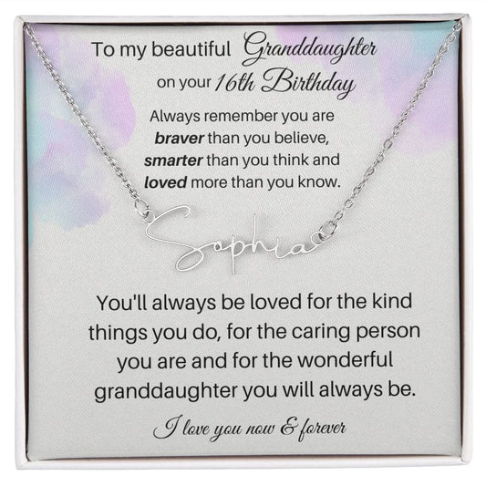 To My Beautiful Granddaughter On Your 16th Birthday - Signature Style Name Necklace