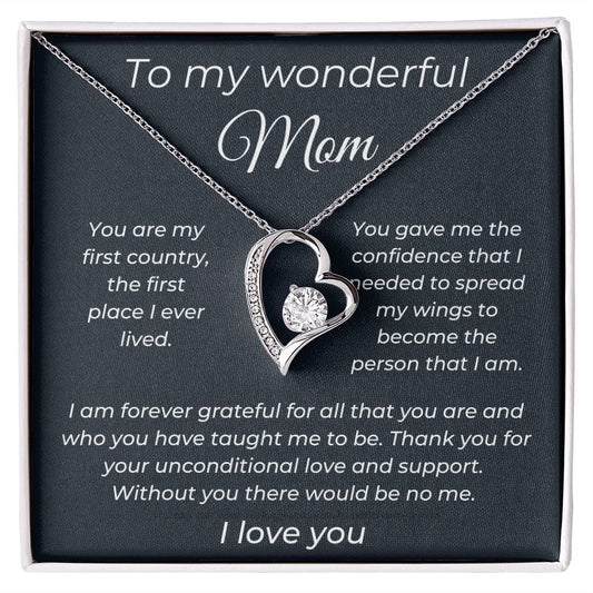 To My wonderful Mom - You Are My First Country - Forever Love Necklace