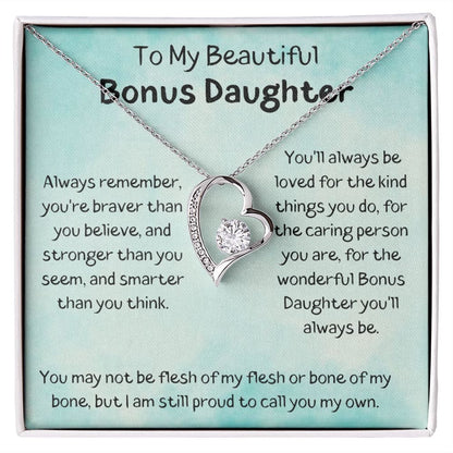 To My Beautiful Bonus Daughter - You'll Always Be Loved - Forever Love Necklace