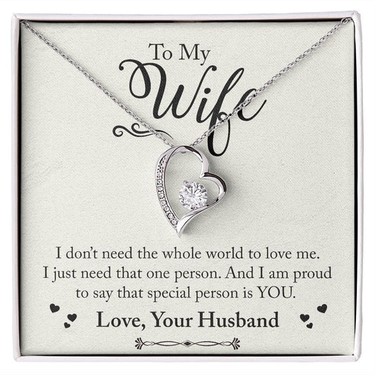 To My Wife - I Don't Need The Whole World - Forever Love Necklace