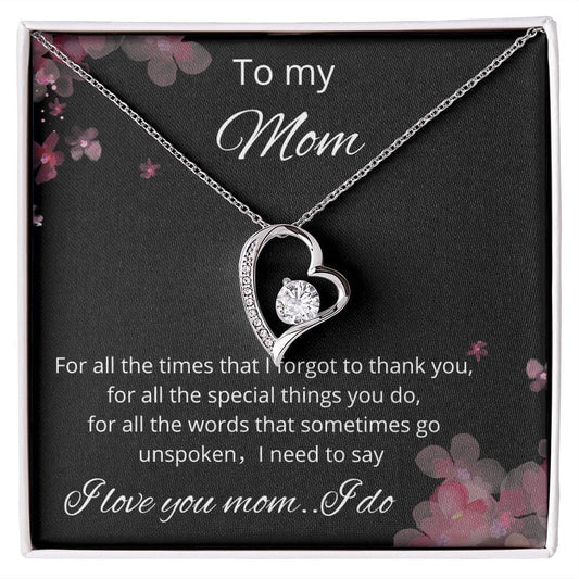 To My Mom - For All The Times - Forever Love Necklace