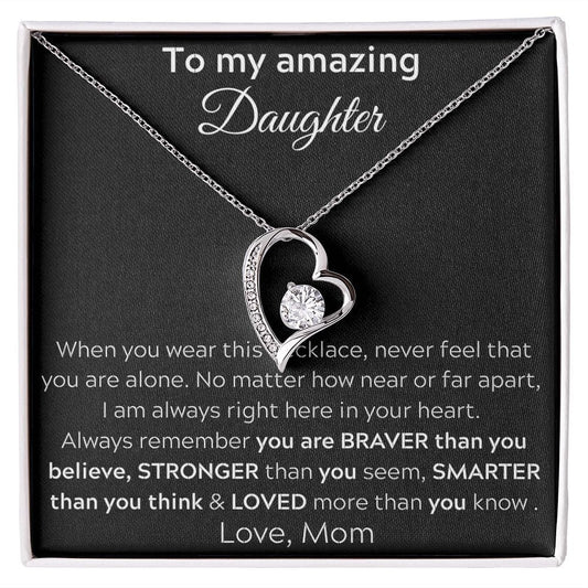 To My Amazing Daughter - When You Wear This Necklace - Forever Love Necklace