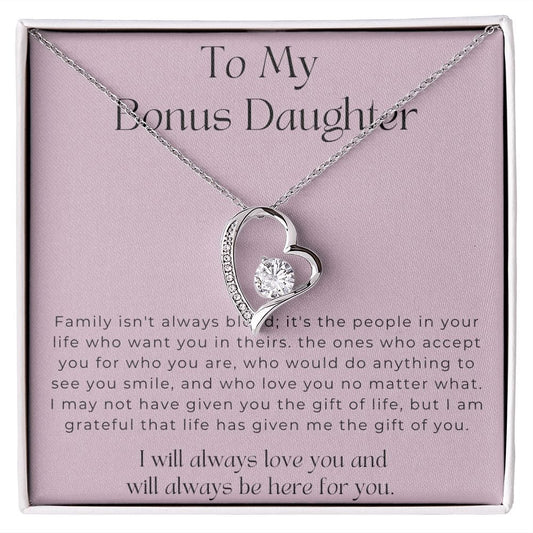 To My Bonus Daughter - Family Isn't Always Blood - Forever Love Necklace