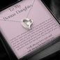 To My Bonus Daughter - Family Isn't Always Blood - Forever Love Necklace