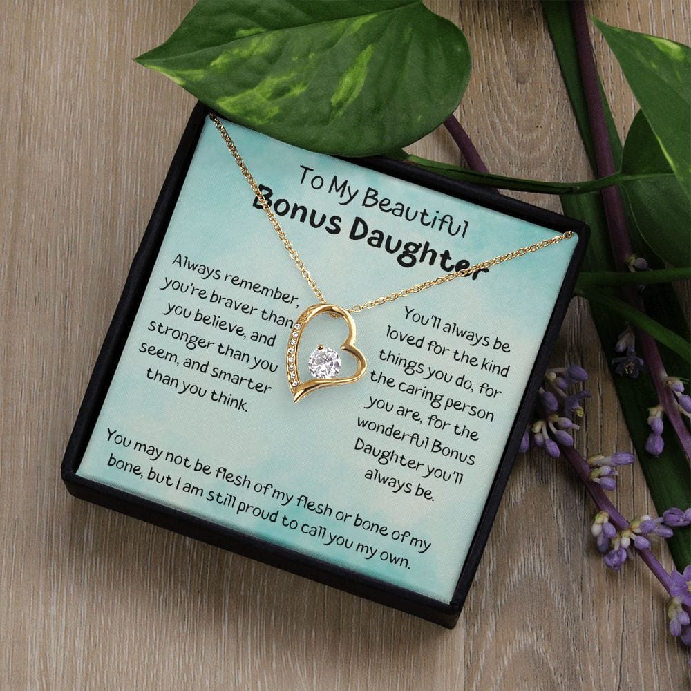 To My Beautiful Bonus Daughter - You'll Always Be Loved - Forever Love Necklace