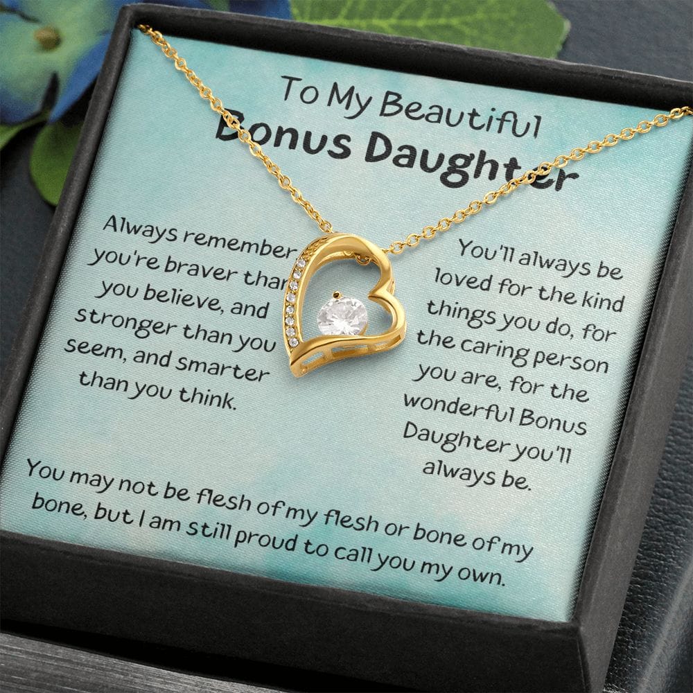 To My Beautiful Bonus Daughter - You'll Always Be Loved - Forever Love Necklace