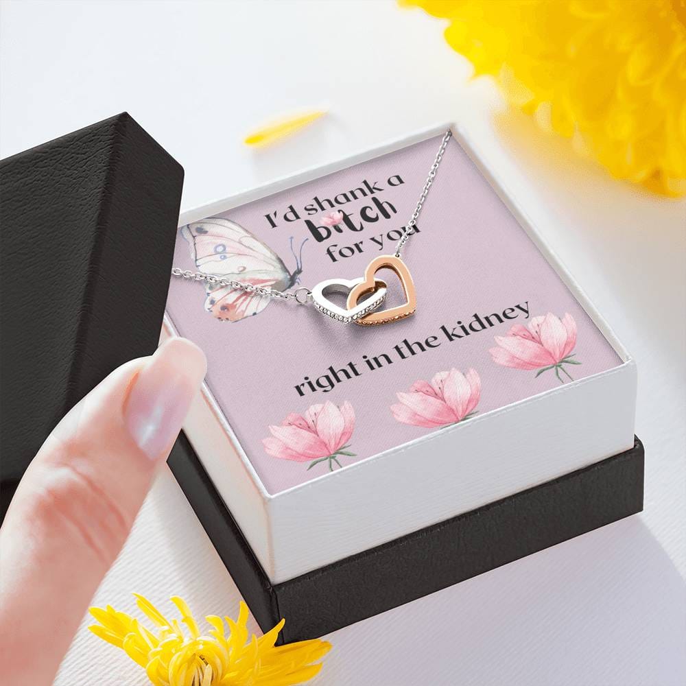 Best Friend Necklace - I'd shank a bitch for you
