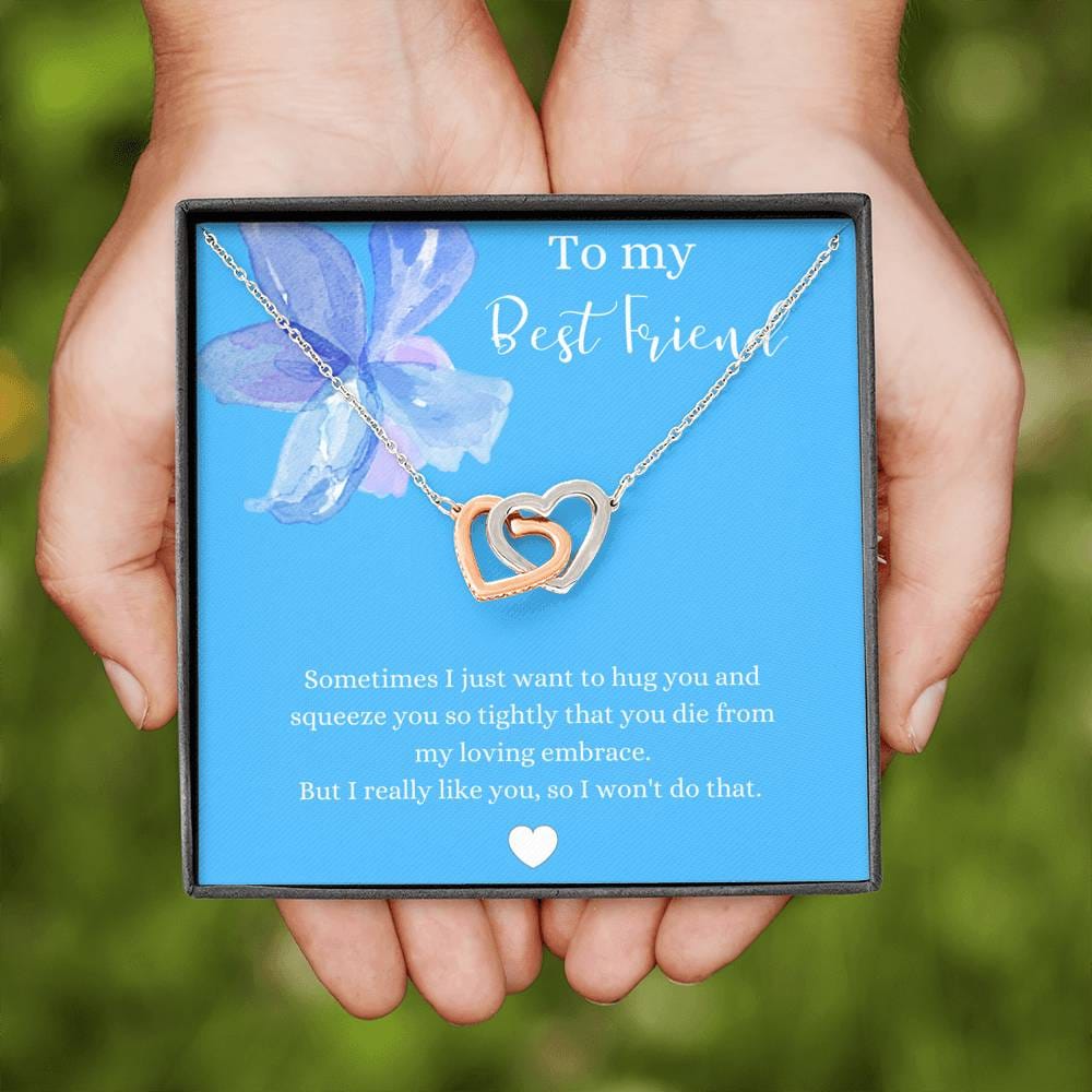 To My Best Friend - Sometimes I Just Want To Hug You