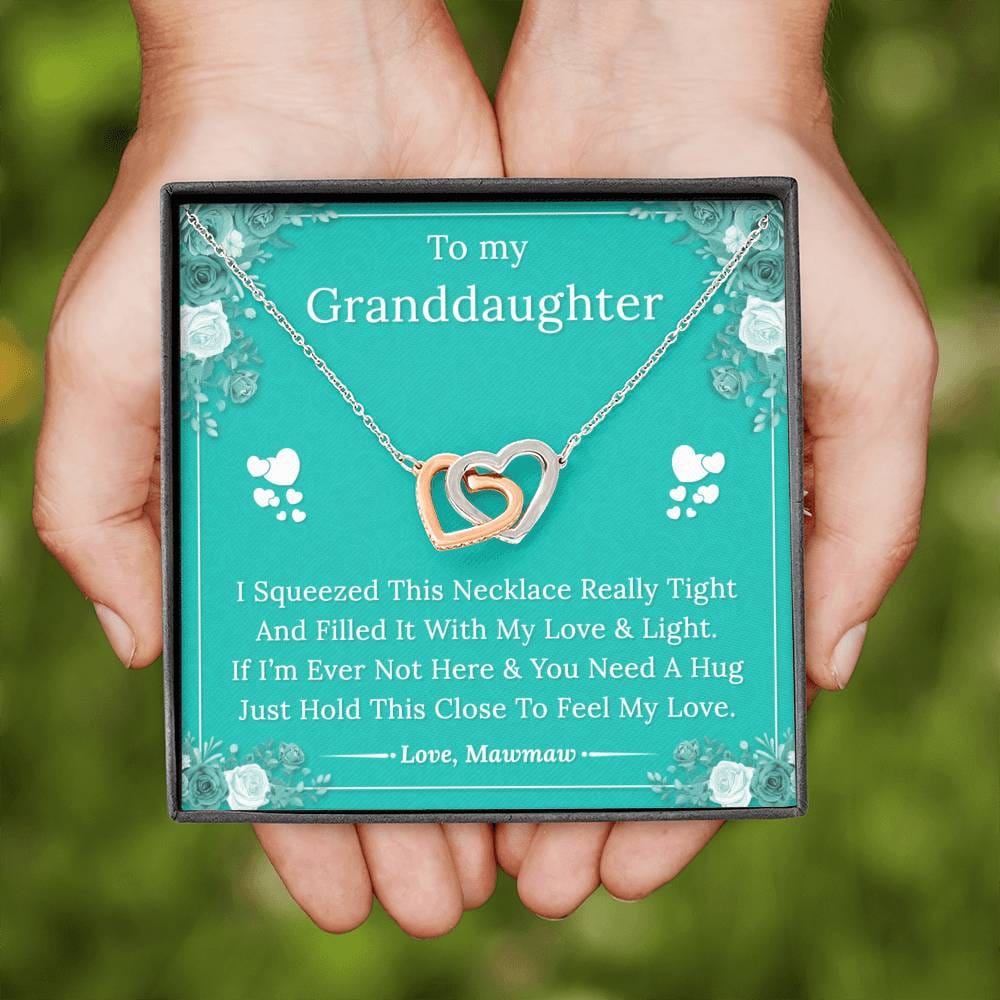 To My Granddaughter - Special Order - Love Mawmaw
