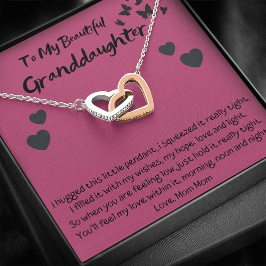 To My Beautiful Granddaughter - Love Mom Mom
