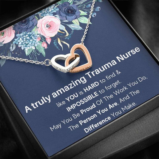 A Truly Amazing Trauma Nurse Like You - Interlocking Hearts Necklace