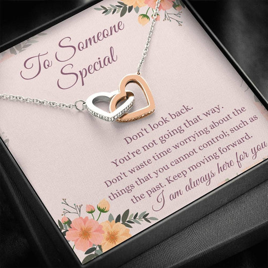 To Someone Special - Don't Look Back - Interlocking Hearts Necklace