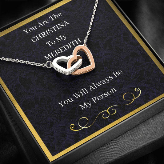 You Are The Christina To My Meredith - Interlocking Hearts Necklace