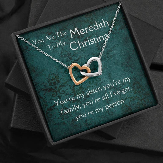 You Are The Meredith - You're My sister - Interlocking Hearts Necklace