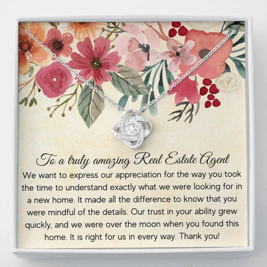 To A Truly Amazing Real Estate Agent - We Want To Express - Love Knot Necklace
