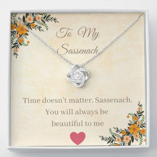 To My Sassenach - Time Doesn't Matter - Love Knot Necklace
