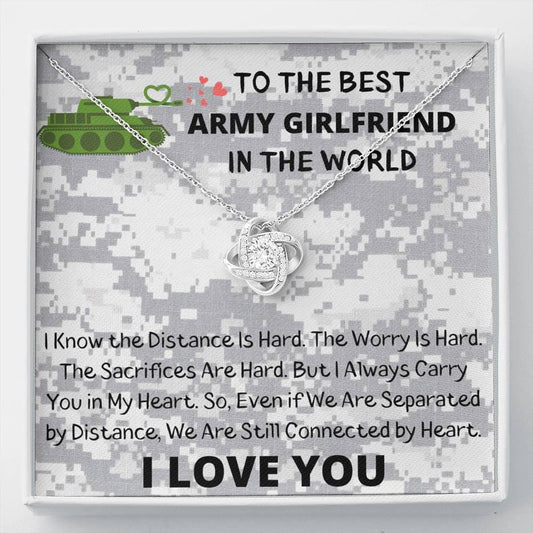 To The Best Army Girlfriend In The World - I Know The Distance Is Hard - Love Knot Necklace